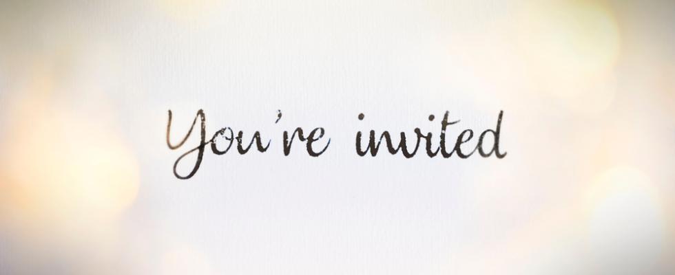you're invited